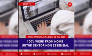 Sektor Non Essensial, Kantor Wajib WFH