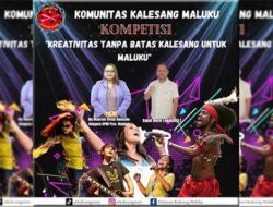 Komunitas Kalesang Maluku Gelar Kompetisi Angkat Seni dan Budaya Daerah