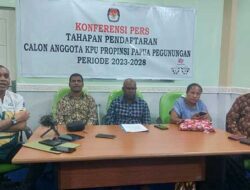 Timsel Buka Pendaftaran Anggota KPU Papua Pegunungan