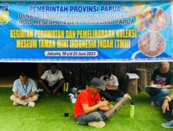 Perawatan dan Pemeliharaan Benda Budaya Anjungan Papua Di TMII