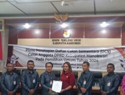 526 Bacaleg Ditetapkan Masuk DCS Anggota DPRD Manokwari, 5 Status TMS