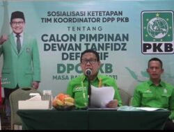 DPP PKB Pastikan Mekanisme Penetapan Ketua DPC se-PBD Sesuai Ketentuan Organisasi