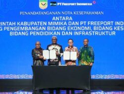 Teken MoU dengan Pemkab Mimika: PTFI Terus Konsisten Dukung Masyarakat Sejahtera