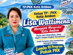 Lisa Ajak Masyarakat Ambon Dukung Rutong di Lomba 10 Program Pokok PKK